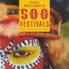 Een reis rond de wereld in 500 festivals