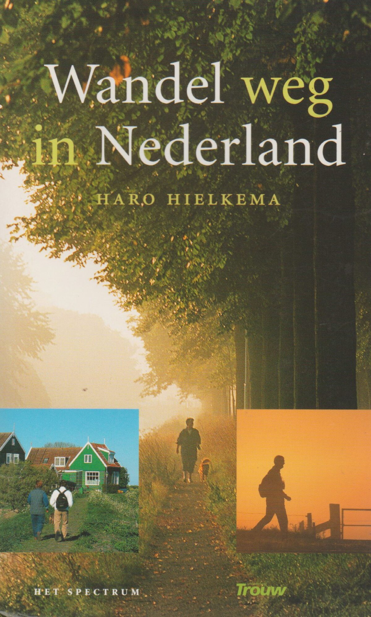 Wandel weg in Nederland