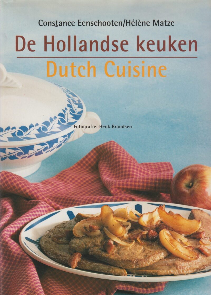 De Hollandse Keuken - Dutch Cuisine