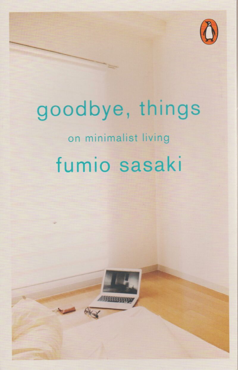 goodbye, things - on minimalist living -