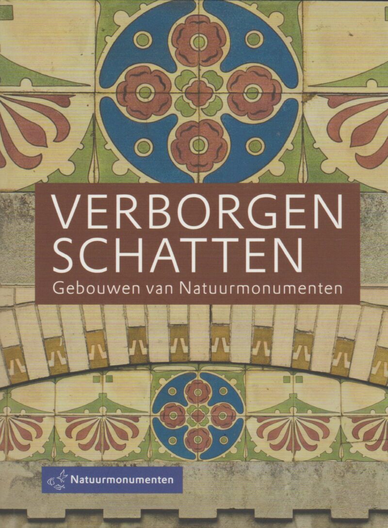 Verborgen schatten - Gebouwen van Natuurmonumenten -
