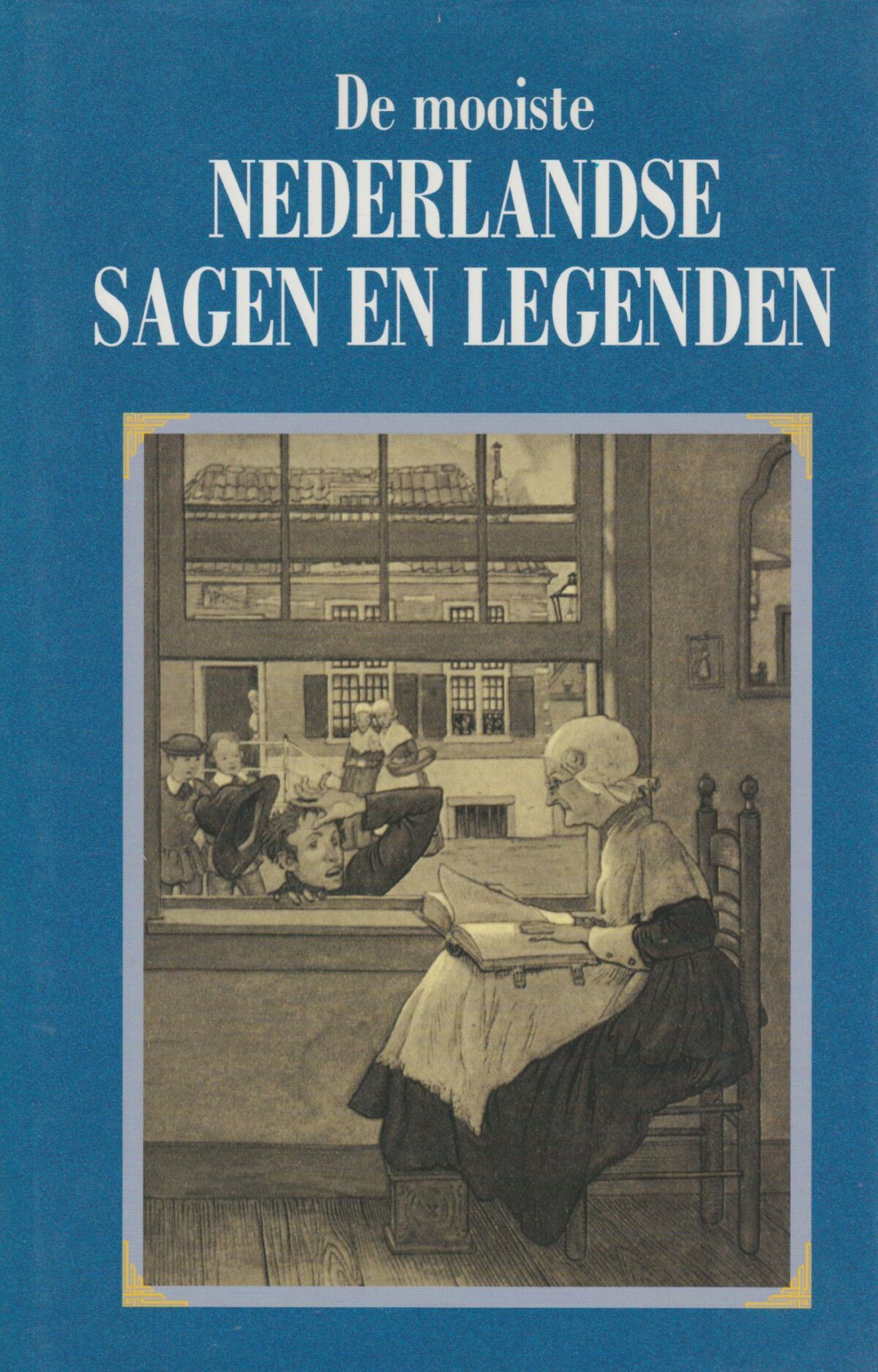 De mooiste Nederlandse sagen en legenden