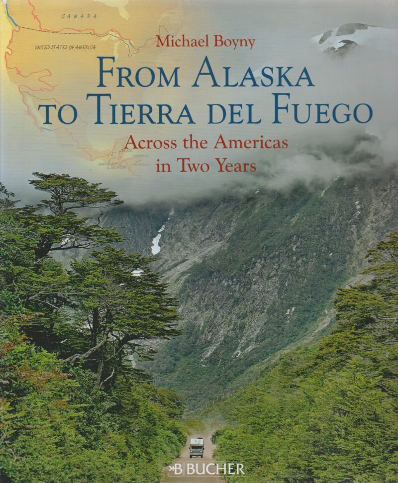 From Alaska to Tierra del Fuego - Across the Americas in Two Years -