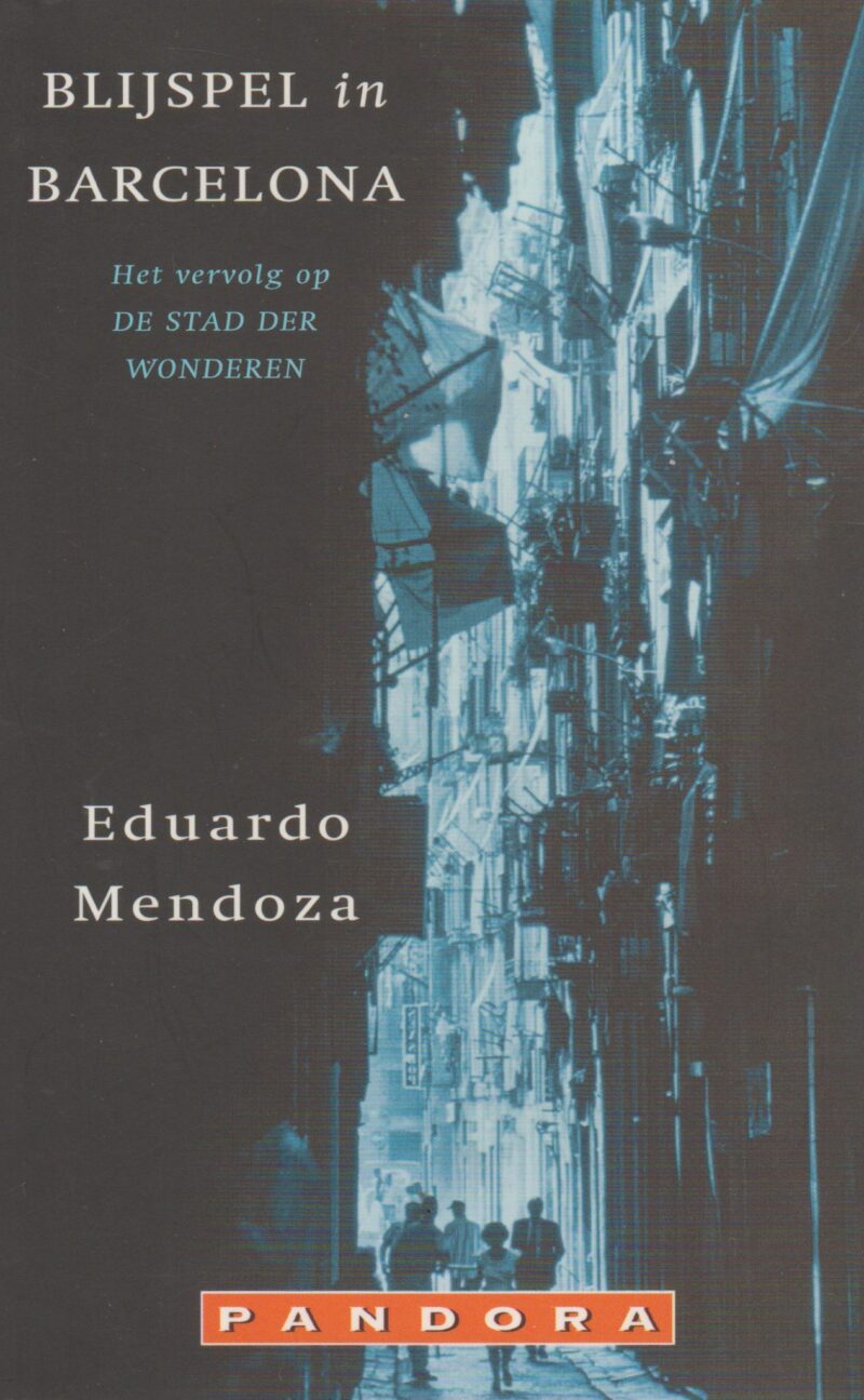 Blijspel in Barcelona - Het vervolg op De Stad der Wonderen -