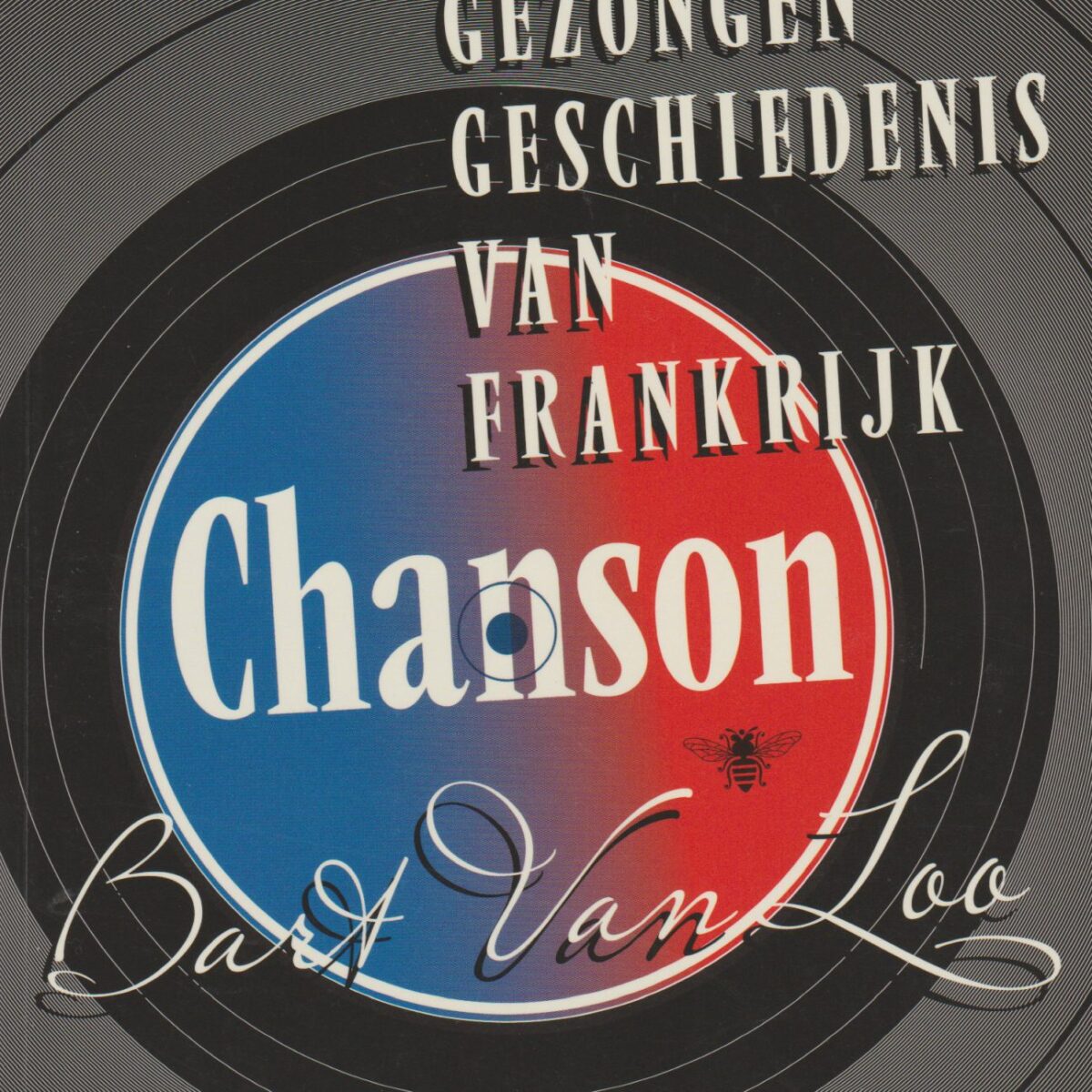 Chanson - Een gezongen geschiedenis van Frankrijk -