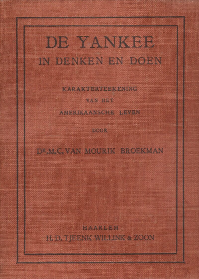 De Yankee in denken en doen