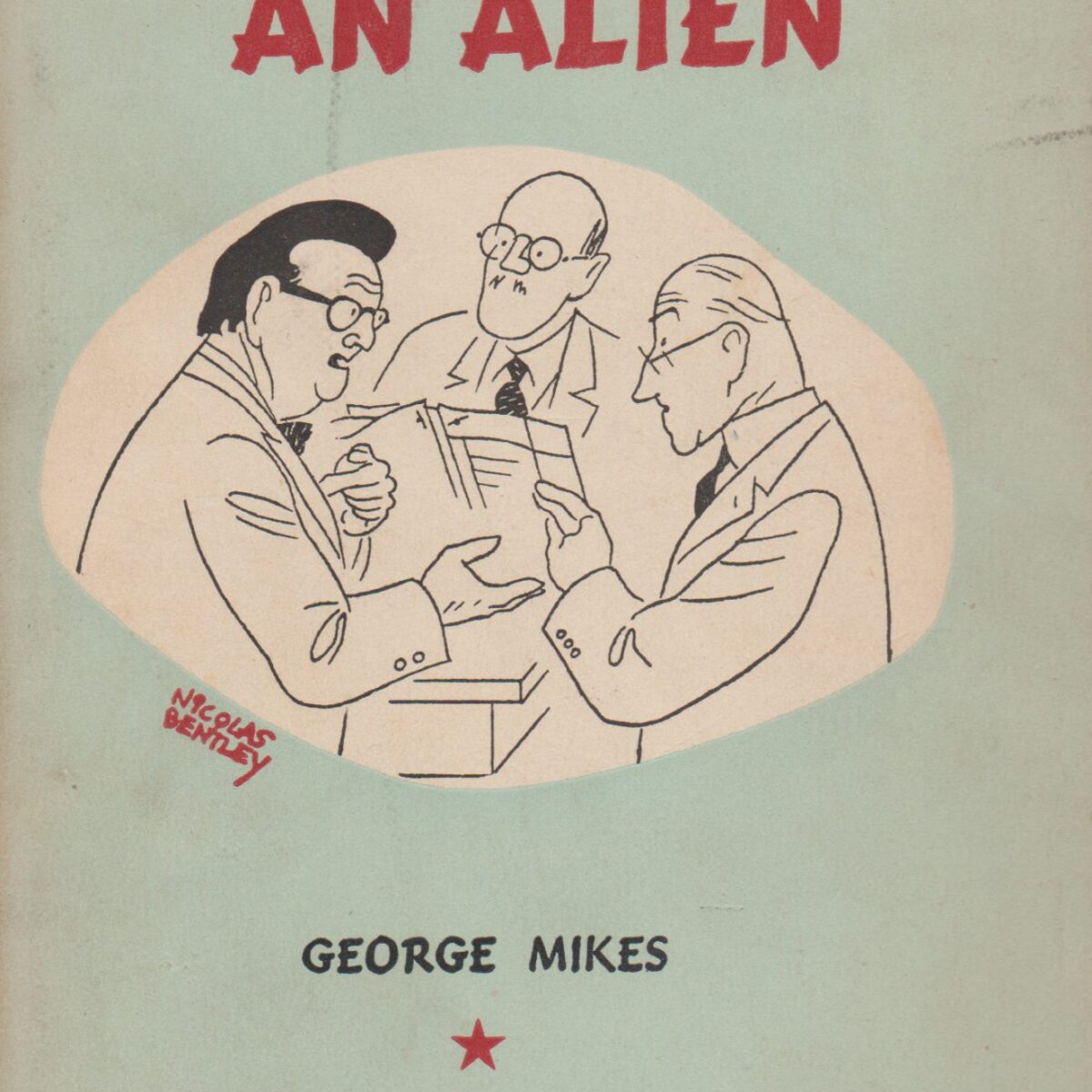 How to be an alien - A Handbook for Beginners and More Advanced Pupils -