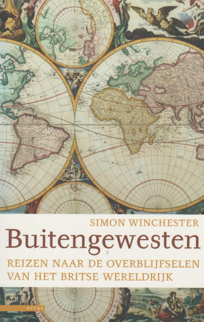Buitengewesten - Reizen naar de overblijfselen van het Britse wereldrijk -