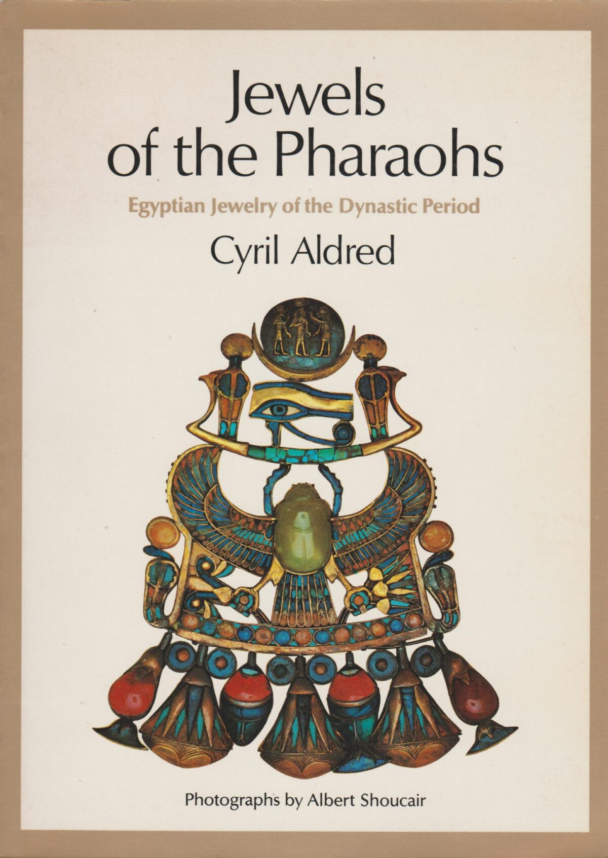 Jewels of the Pharaohs - Egyptian Jewelry of the Dynastic Period -