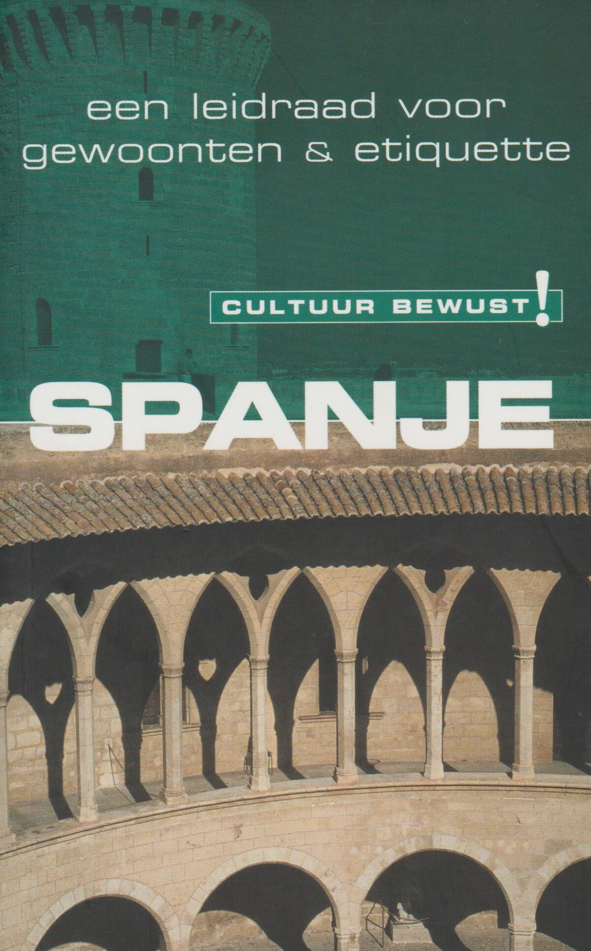 Spanje - cultuur bewust ! -