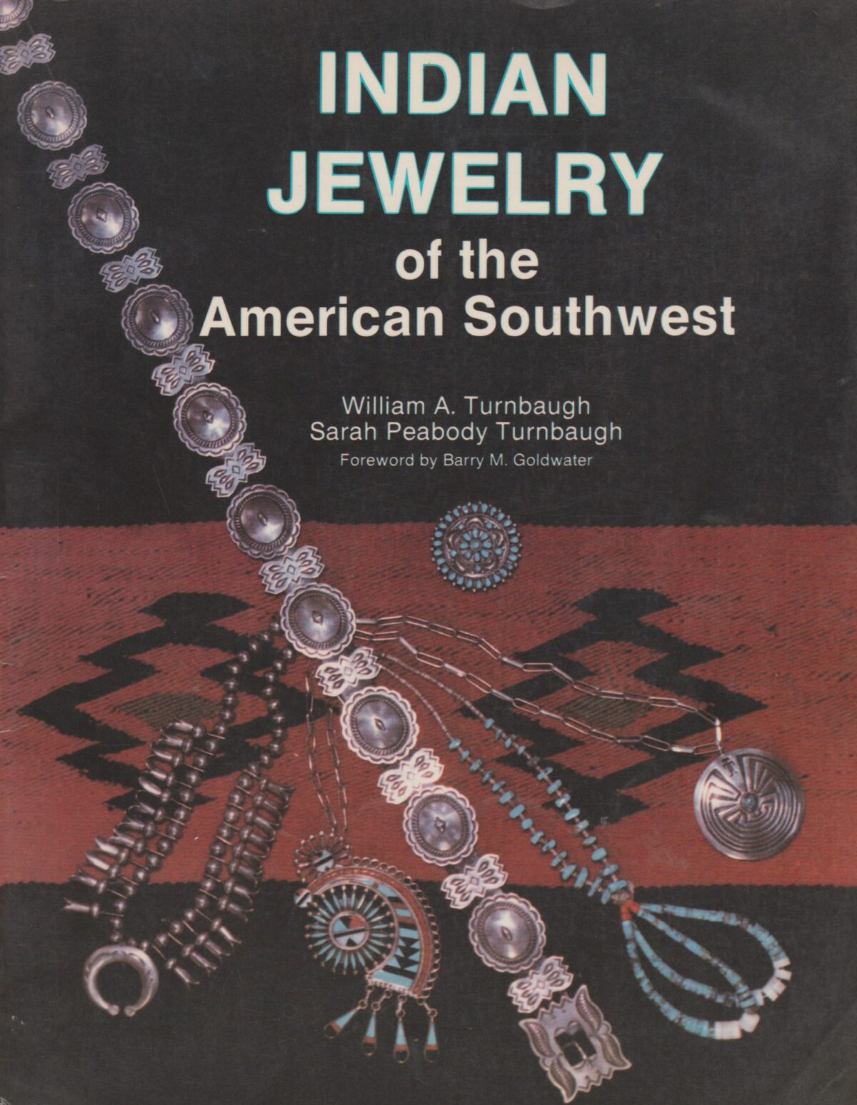 Indian Jewelry of the American Southwest