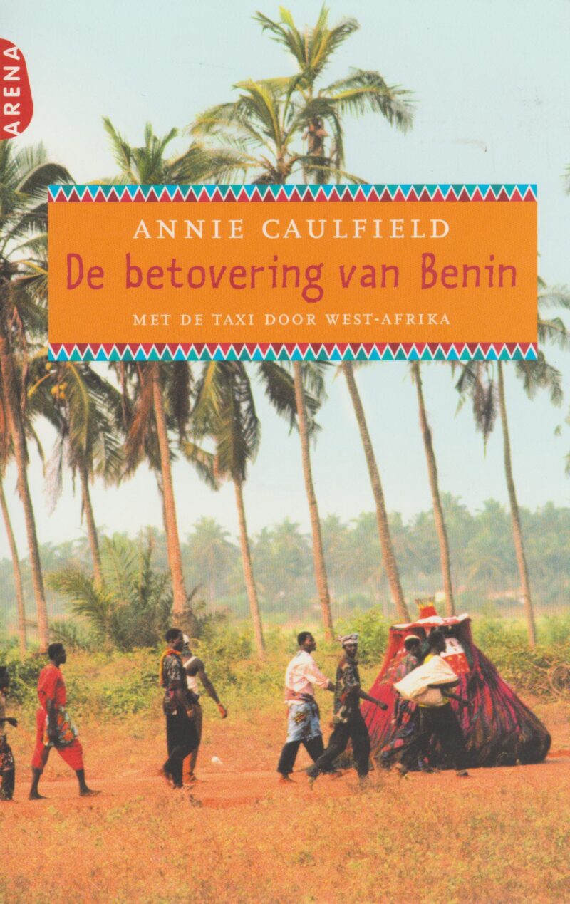 De betovering van Benin - Met de taxi door West-Afrika -