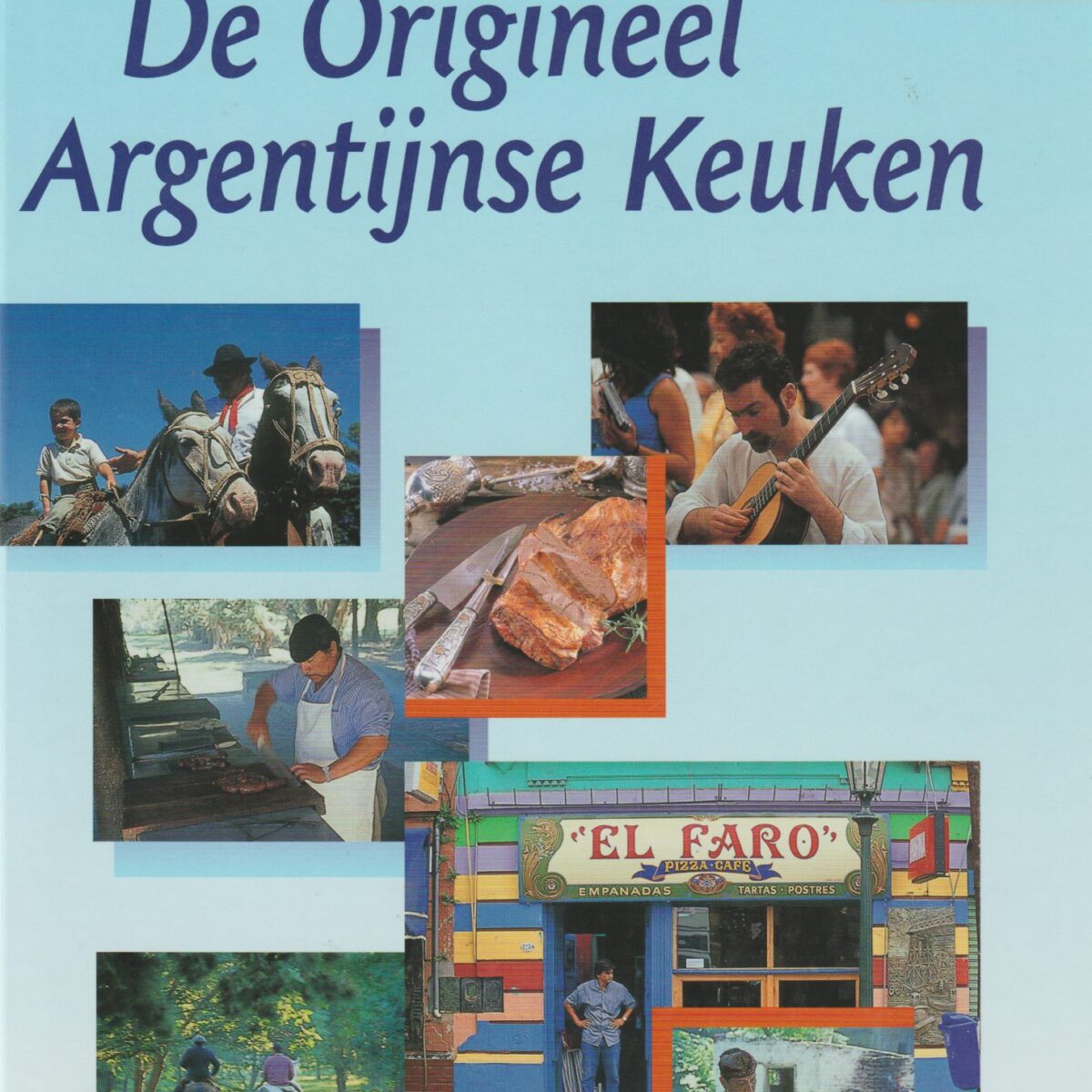 De Origineel Argentijnse Keuken