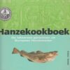 Hanzekookboek - De lekkerste gerechten uit Europese Hanzesteden -