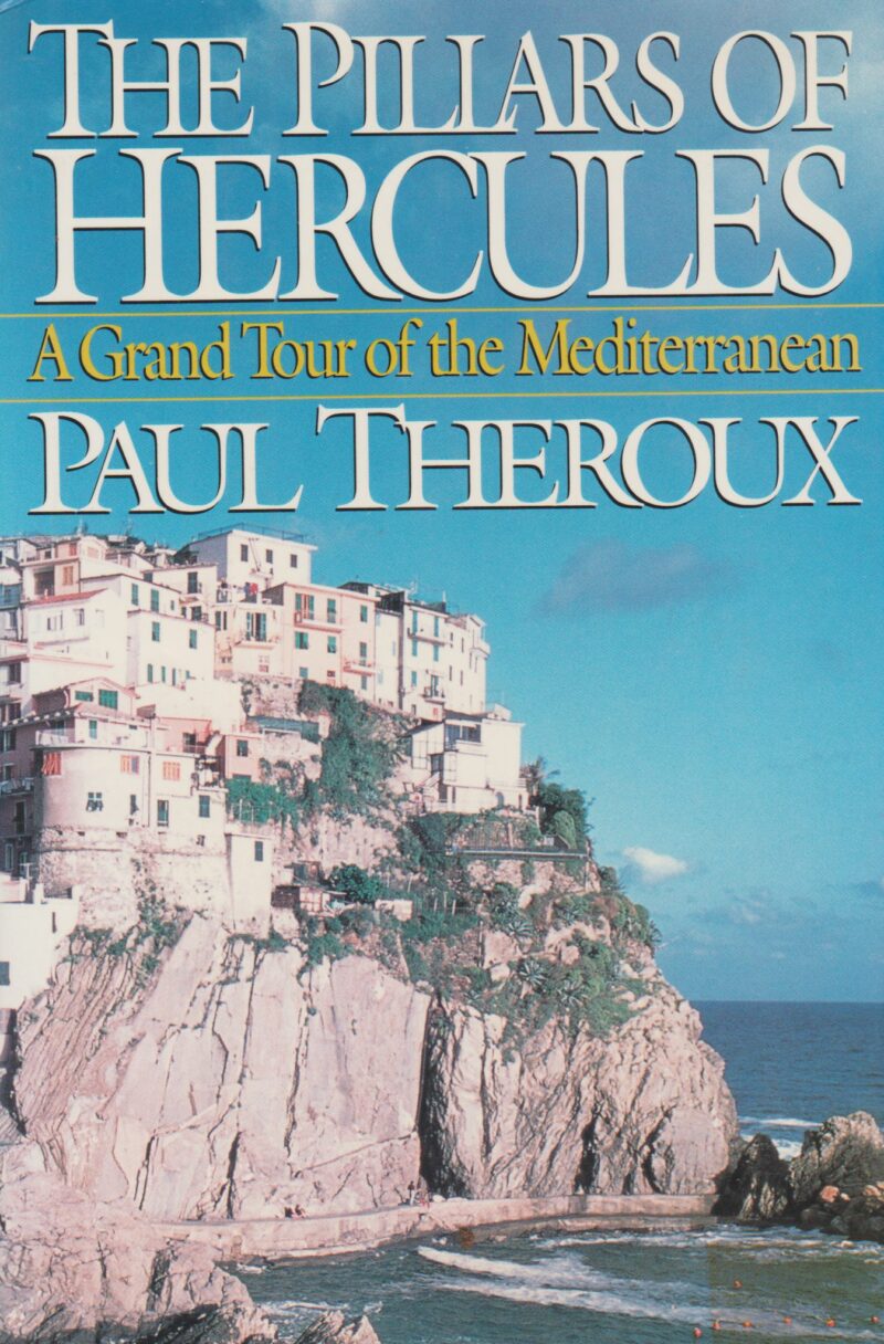 The Pillars of Hercules - A Grand Tour of the Mediterranean -