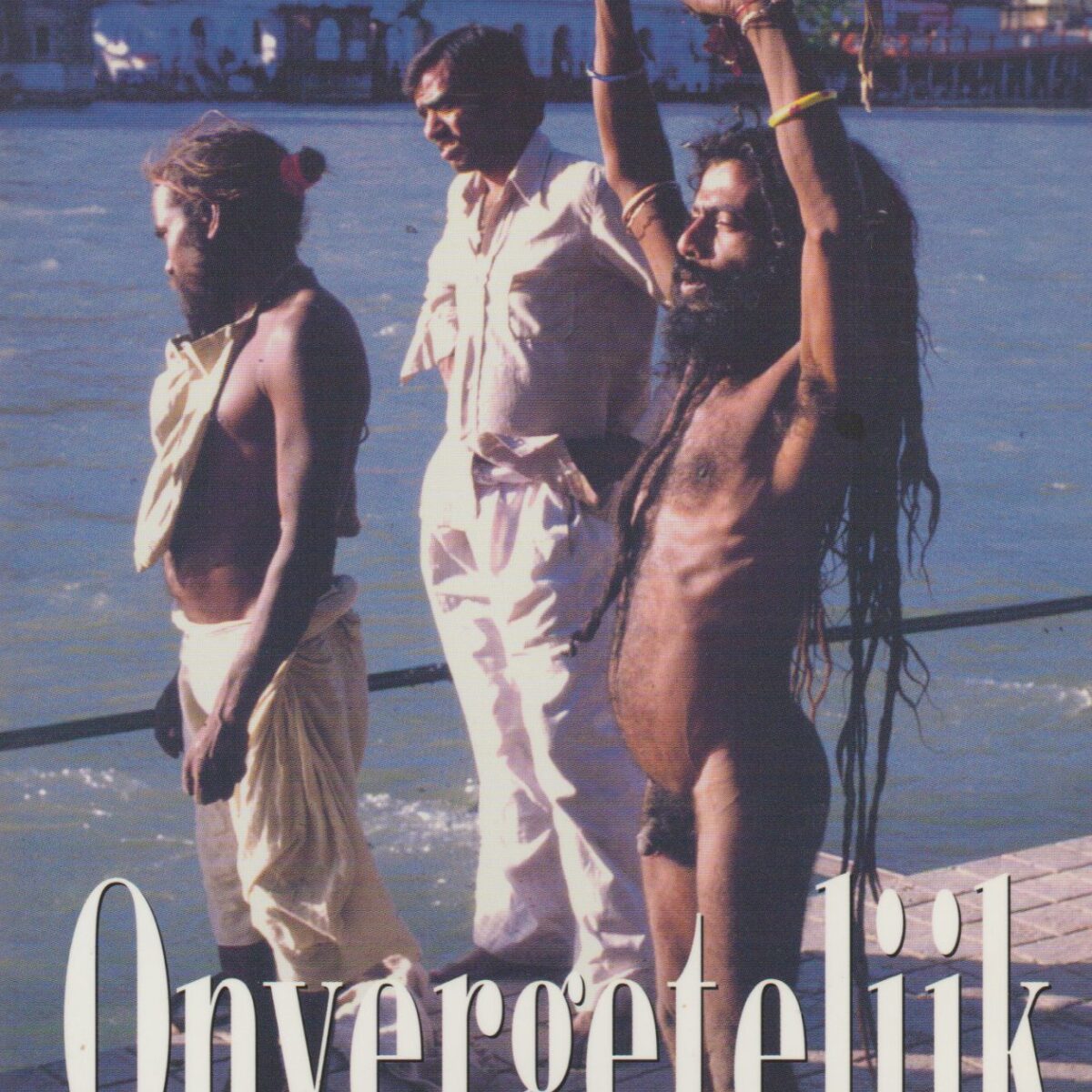 Onvergetelijk - Reizen in verwondering -