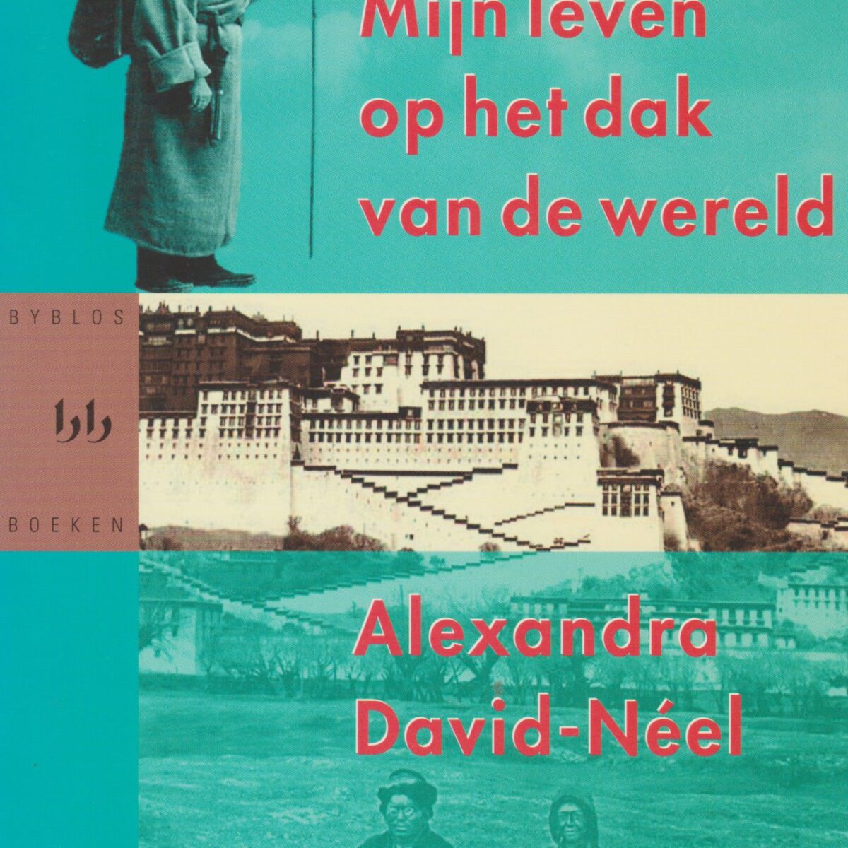 Mijn leven op het dak van de wereld - Geheim reisdagboek 1918 tot 1940 -