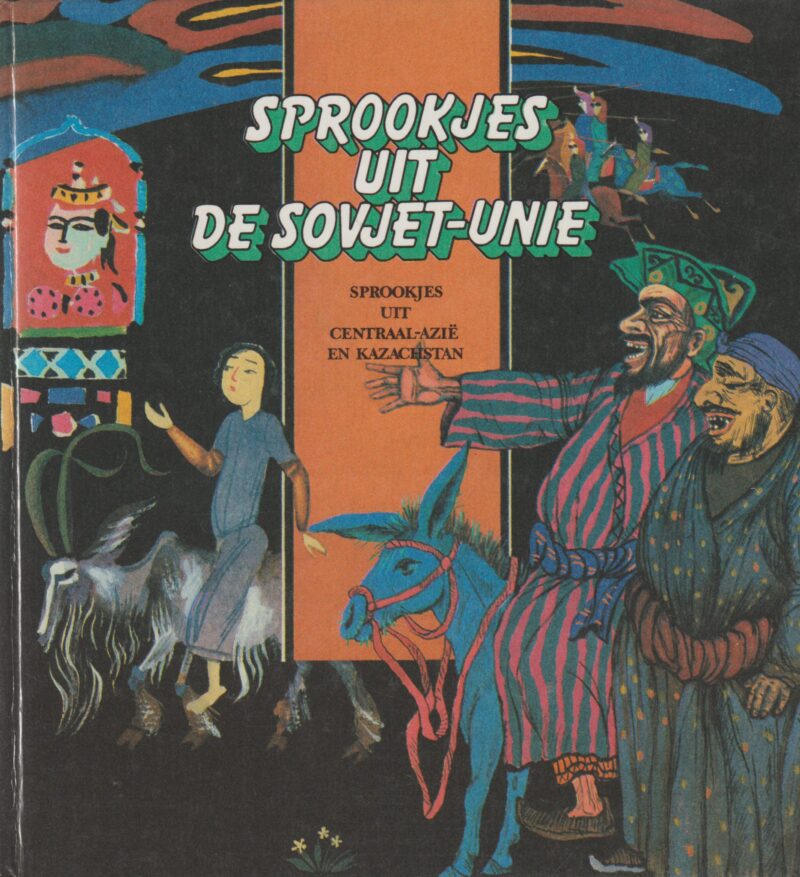 Sprookjes uit de Sovjet-Unie - Sprookjes uit Centraal-Azië en Kazachstan -
