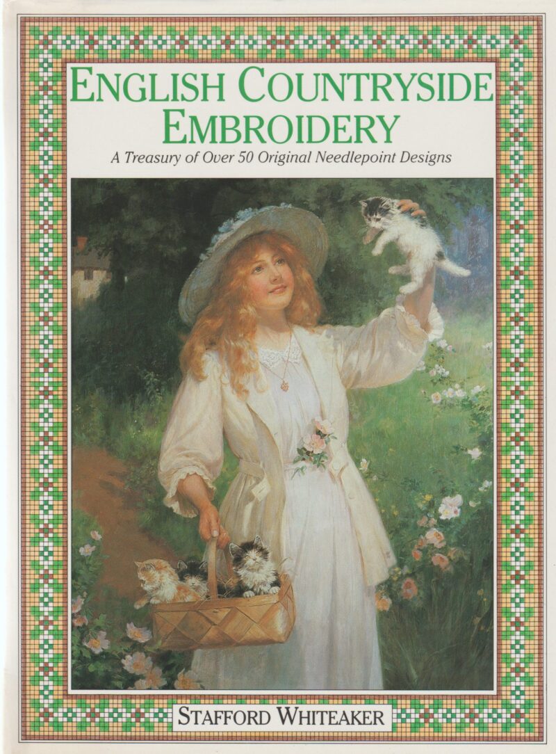 English Countryside Embroidery - A Treasury of Over 50 Original Needlepoint Designs -