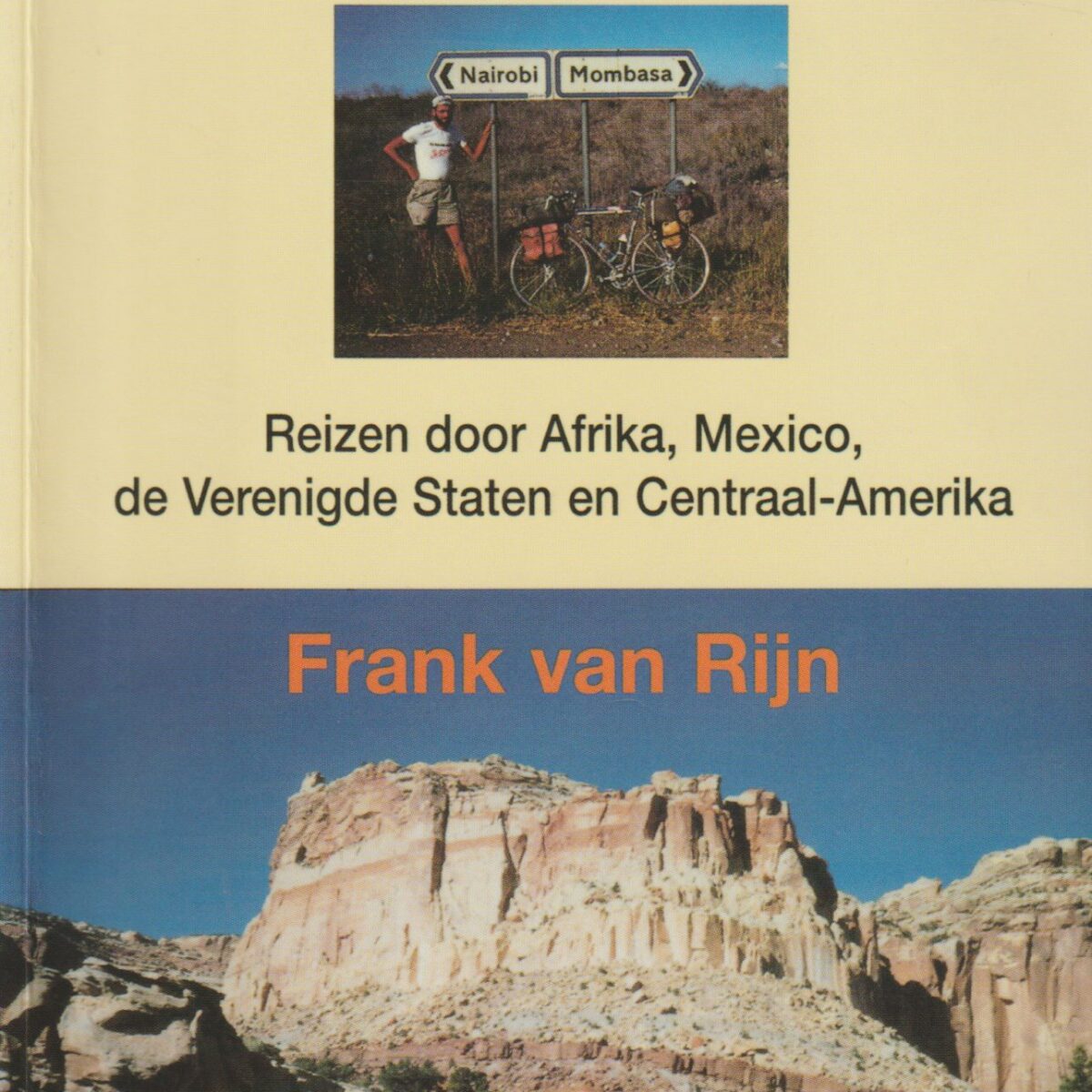 Vijfentwintig jaar later - Reizen door Afrika, Mexico, de Verenigde Staten en Centraal-Amerika -