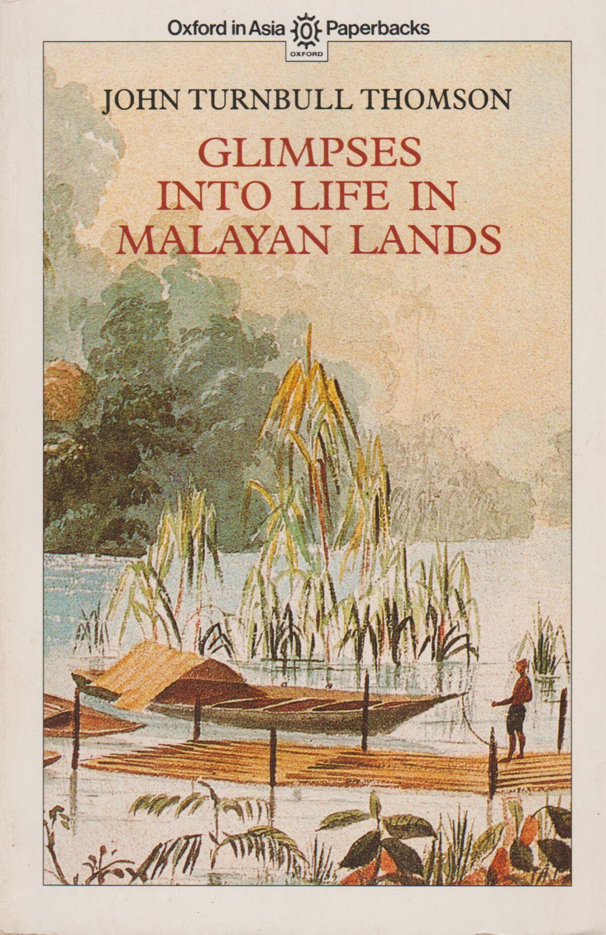 Glimpses into Life in Malayan Lands