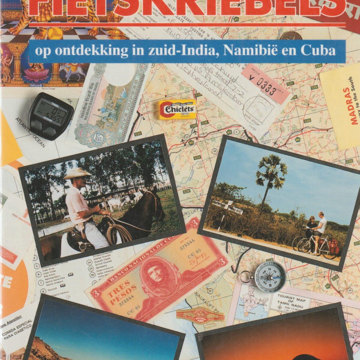 Fietskriebels - op ontdekking in zuid-India, Namibië en Cuba -