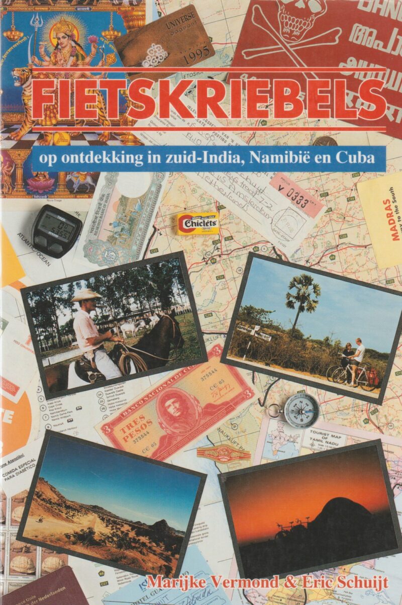 Fietskriebels - op ontdekking in zuid-India, Namibië en Cuba -