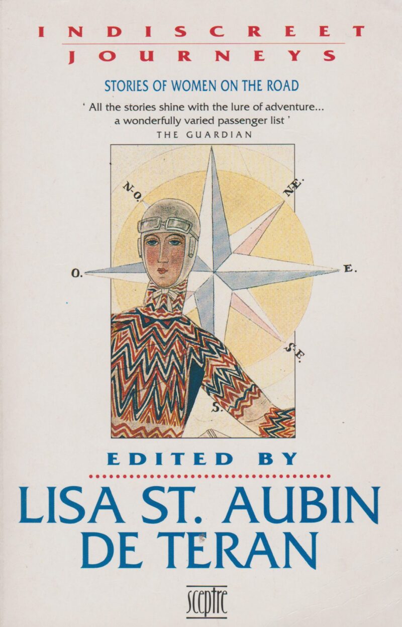 Indiscreet Journeys - Stories of Women on the Road -