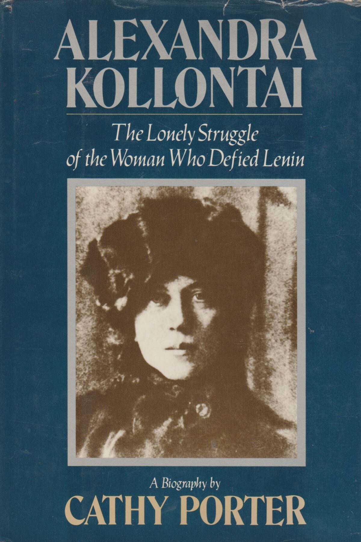 Alexandra Kollontai - The Lonely Struggle of the Woman Who Defied Lenin -