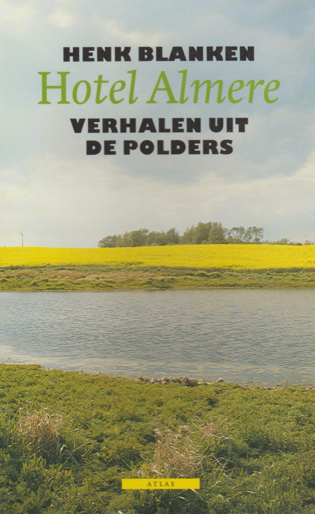 Hotel Almere - Verhalen uit de polders -
