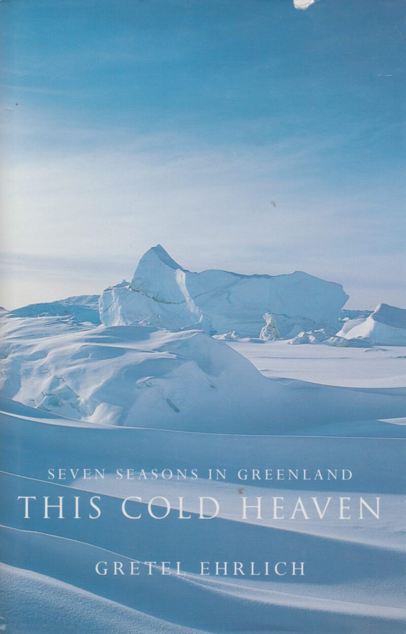 This Cold Heaven - Seven Seasons in Greenland -