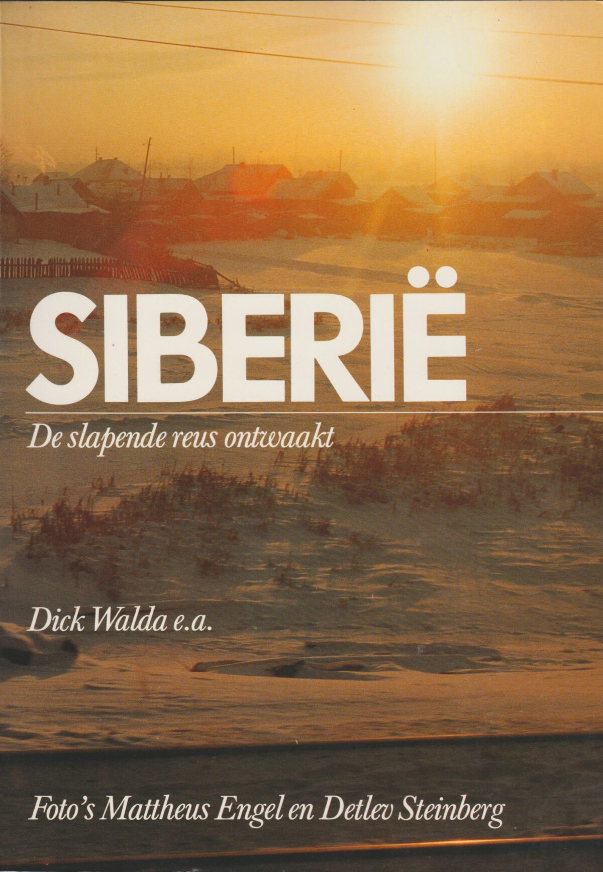 Siberië - De slapende reus ontwaakt -