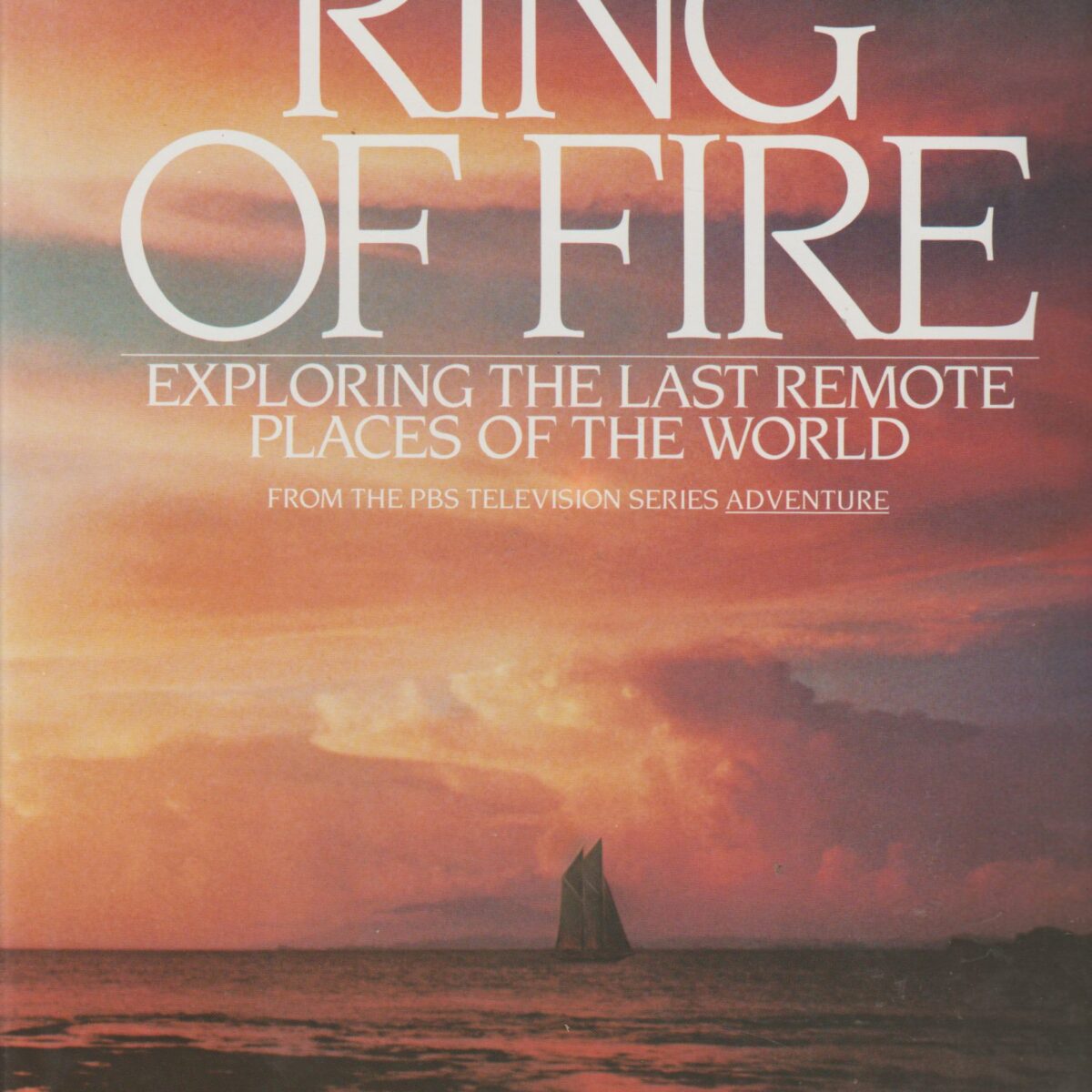 Ring of Fire - Exploring the Last Remote Places of the World -