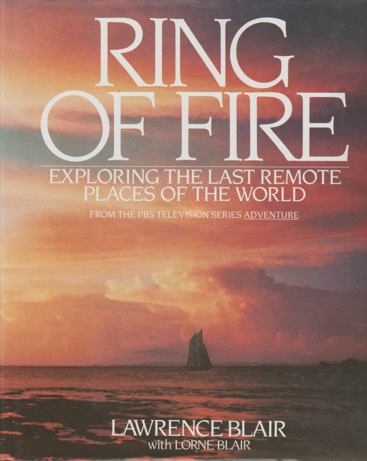 Ring of Fire - Exploring the Last Remote Places of the World -