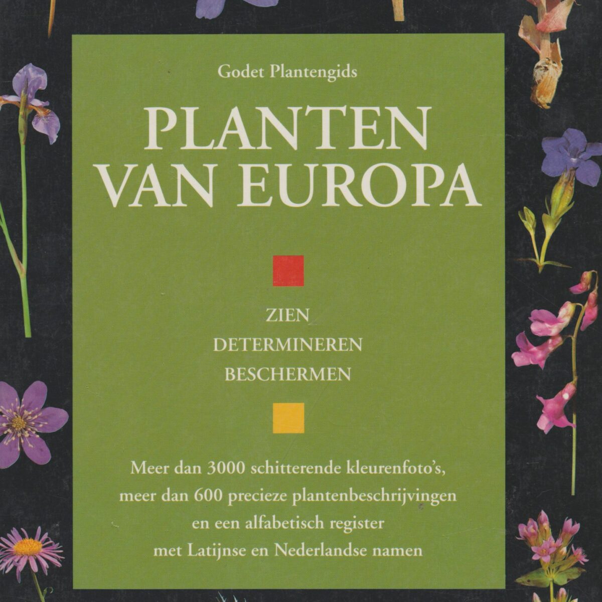 Planten van Europa - zien, determineren, beschermen -