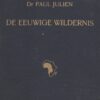De eeuwige wildernis - Herinneringen aan tien jaar bloedonderzoek in equatoriaal Afrika -