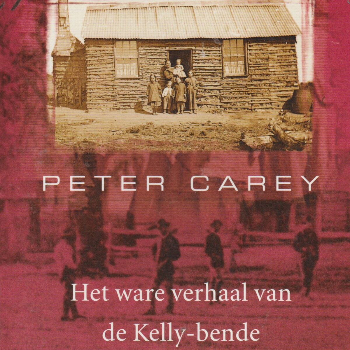 Het ware verhaal van de Kelly-bende