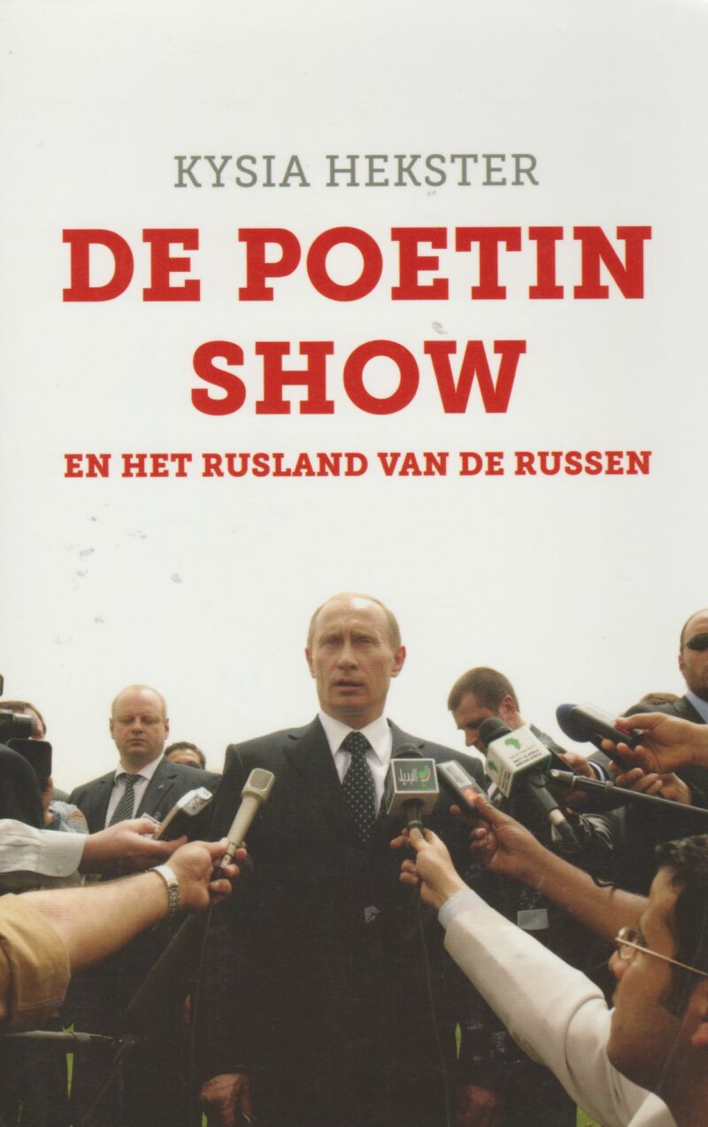 De Poetinshow - en het Rusland van de Russen -