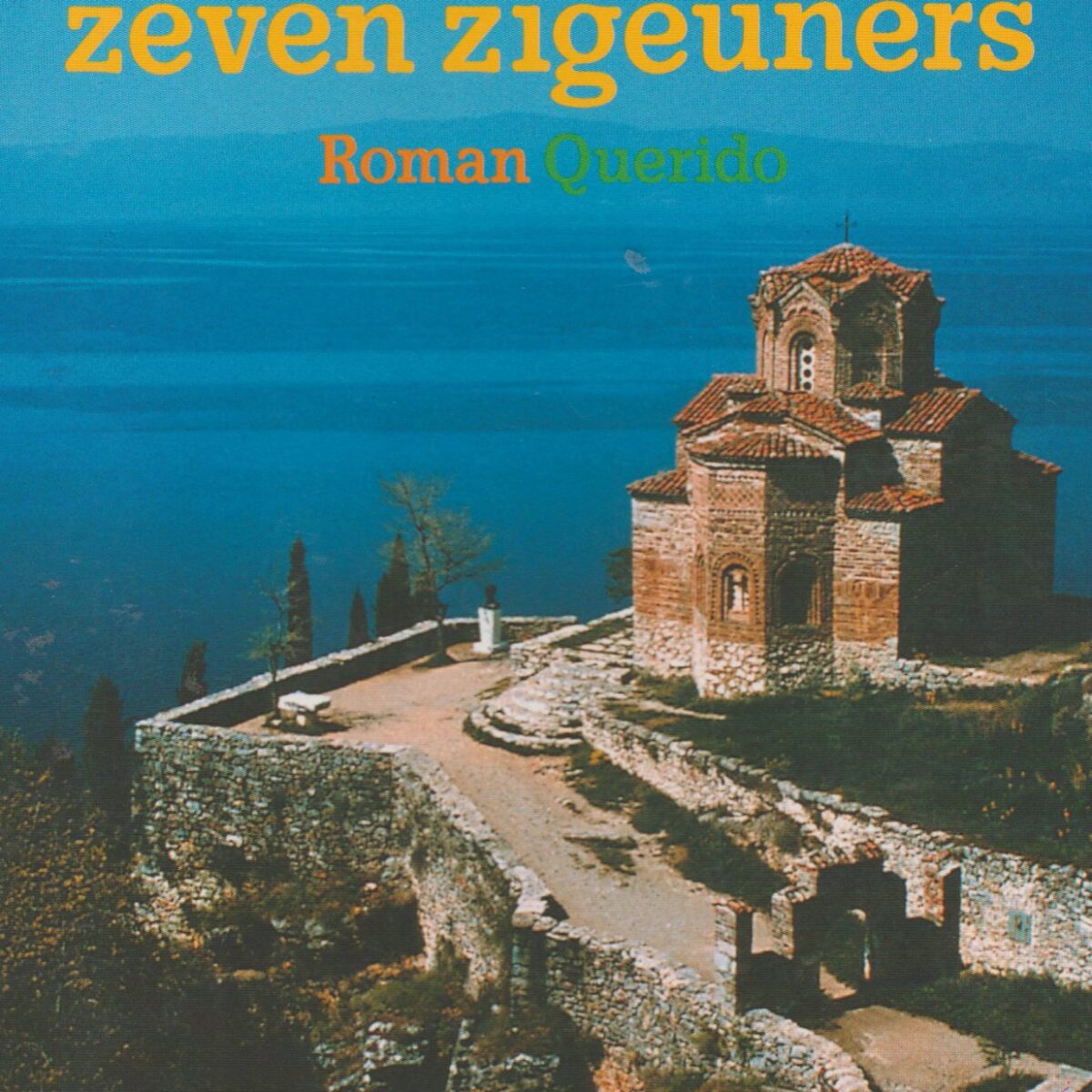 De bruiloft der zeven zigeuners - roman -