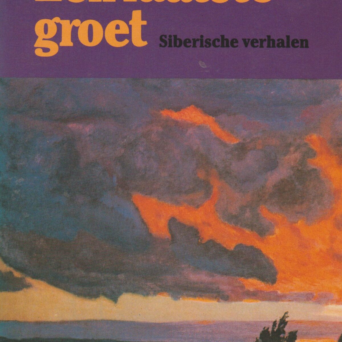 Een laatste groet - Siberische verhalen -