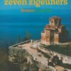 De bruiloft der zeven zigeuners - roman -