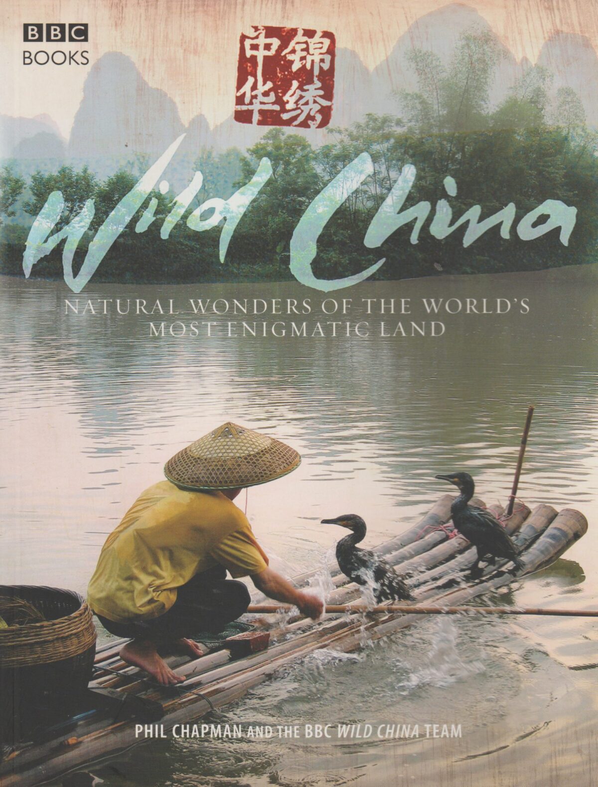 Wild China - Natural wonders of the world's most enigmatic land -
