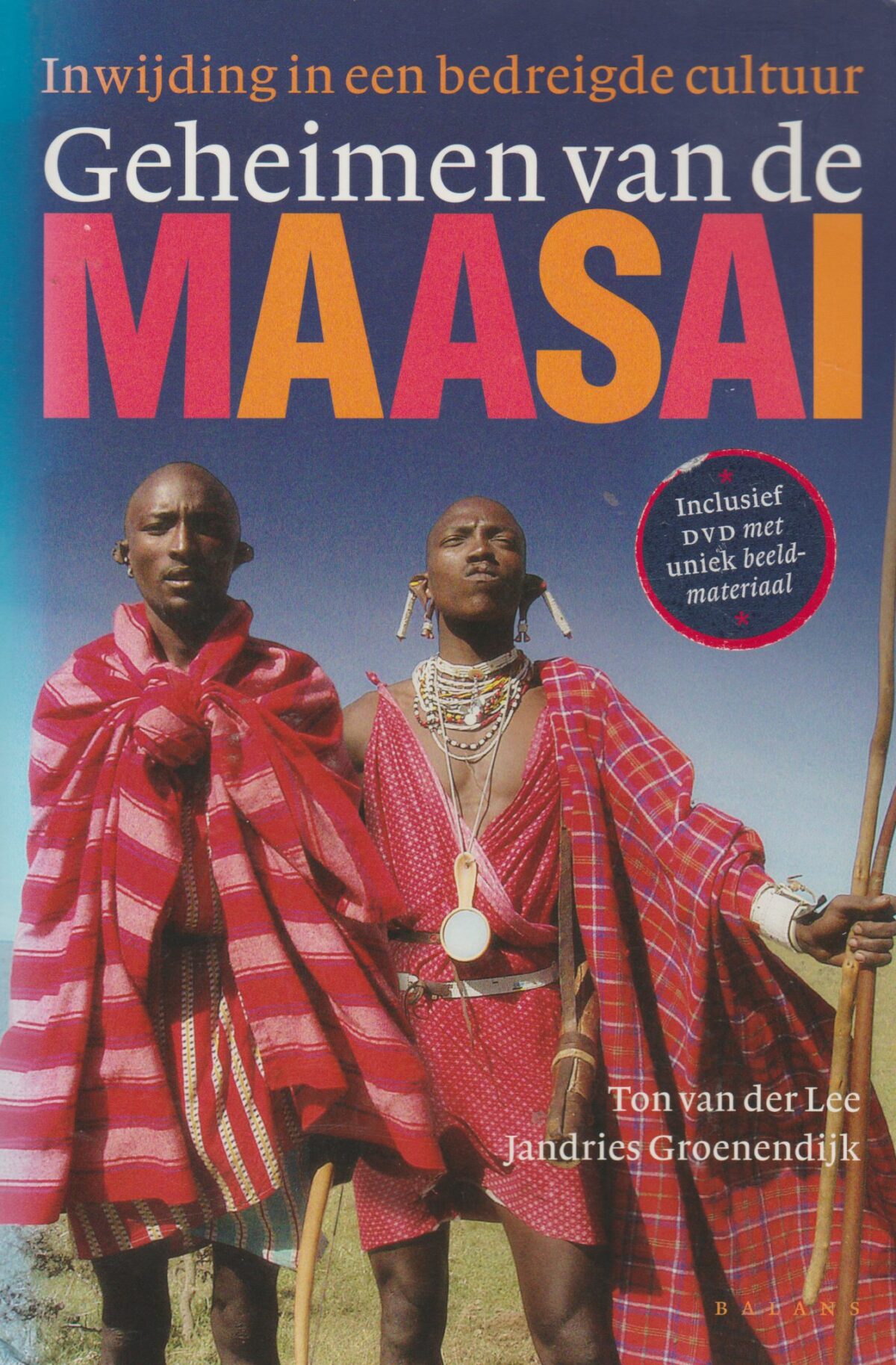 Geheimen van de Maasai - Inwijding in een bedreigde cultuur -