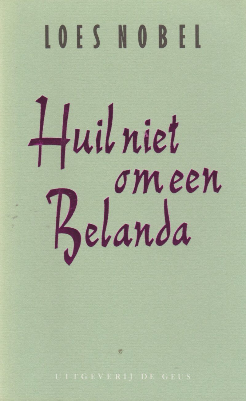 Huil niet om een Belanda