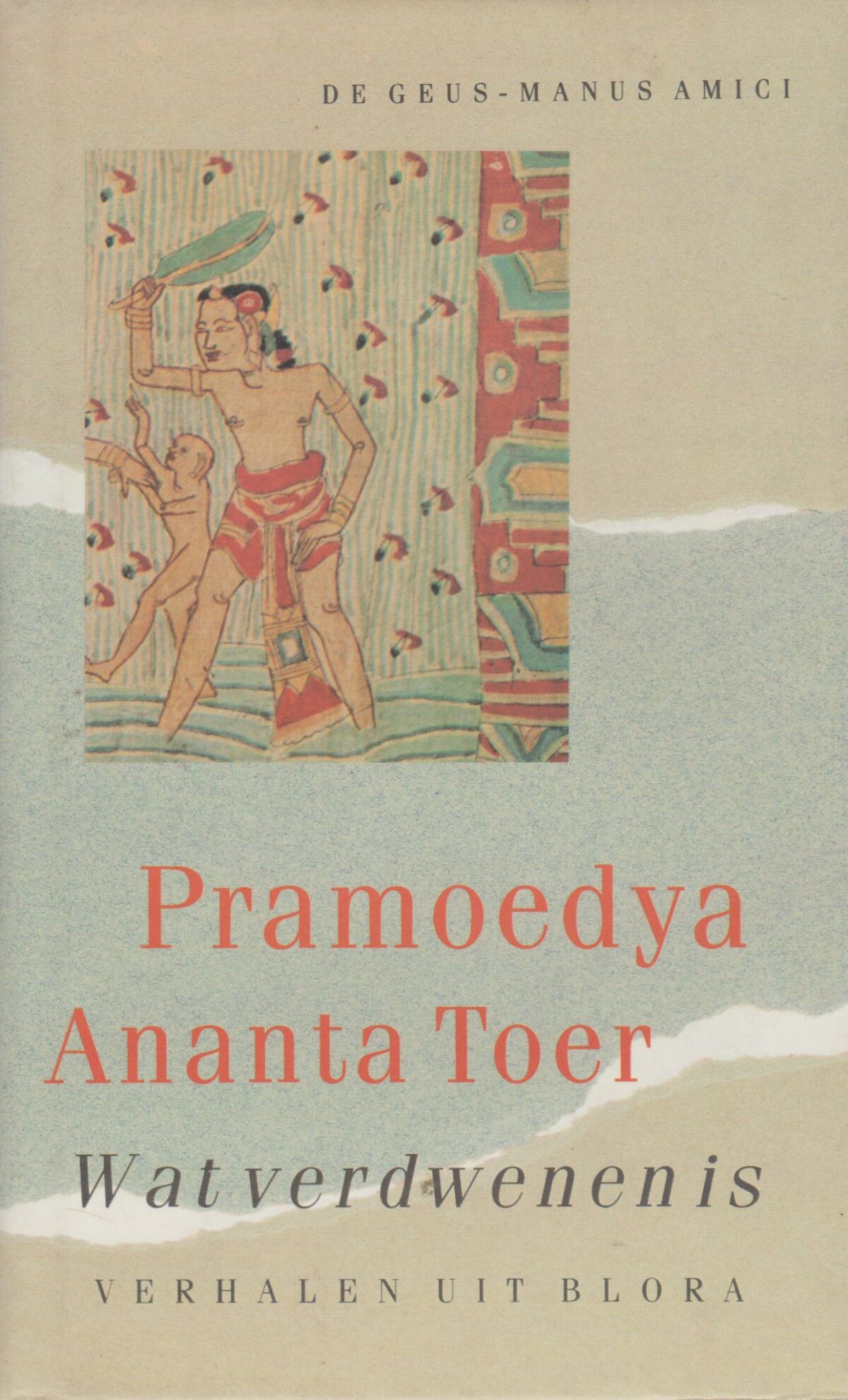 Wat verdwenen is - Verhalen uit Blora -