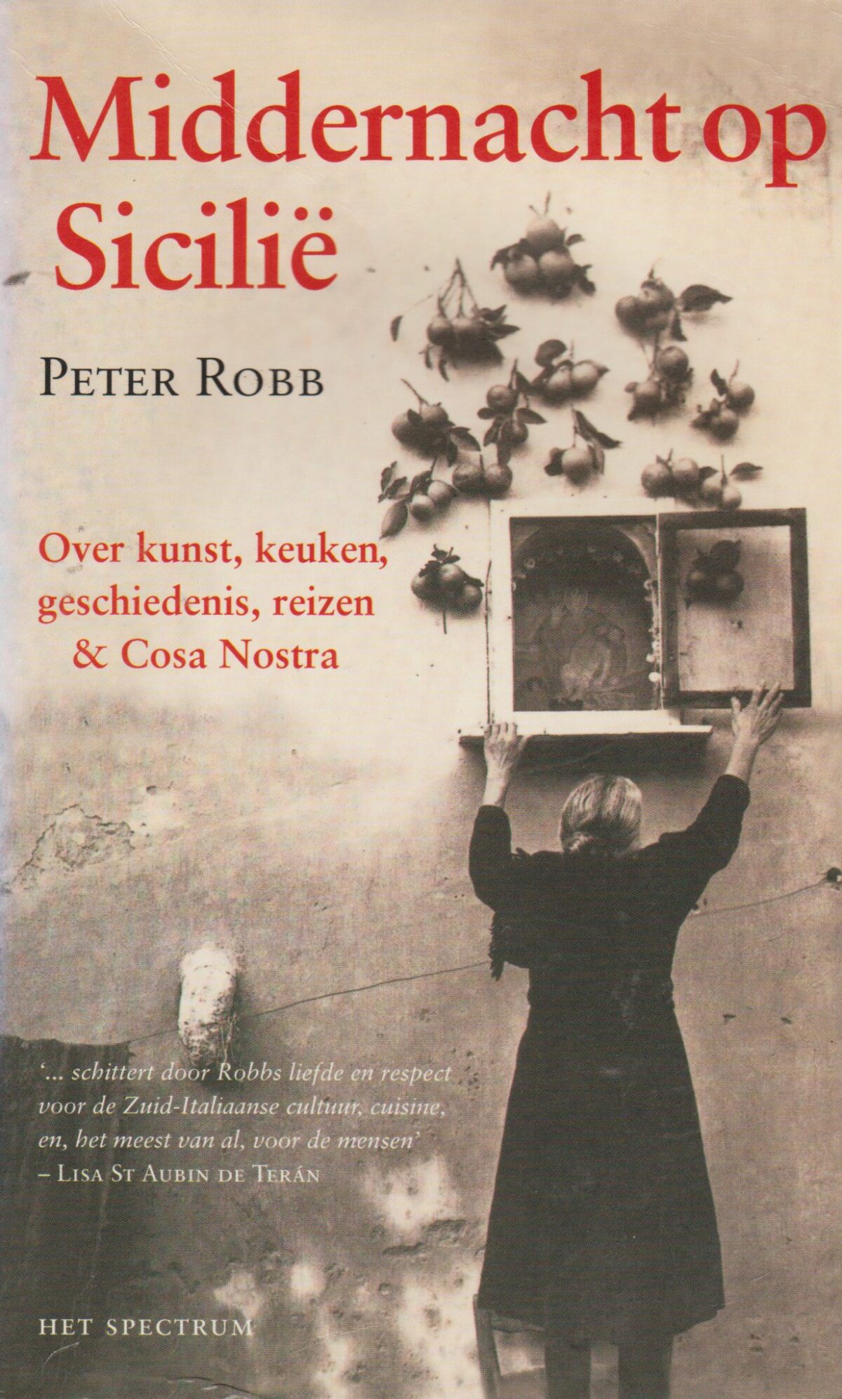 Middernacht op Sicilië - Over kunst keuken, geschiedenis, reizen & Cosa Nostra -