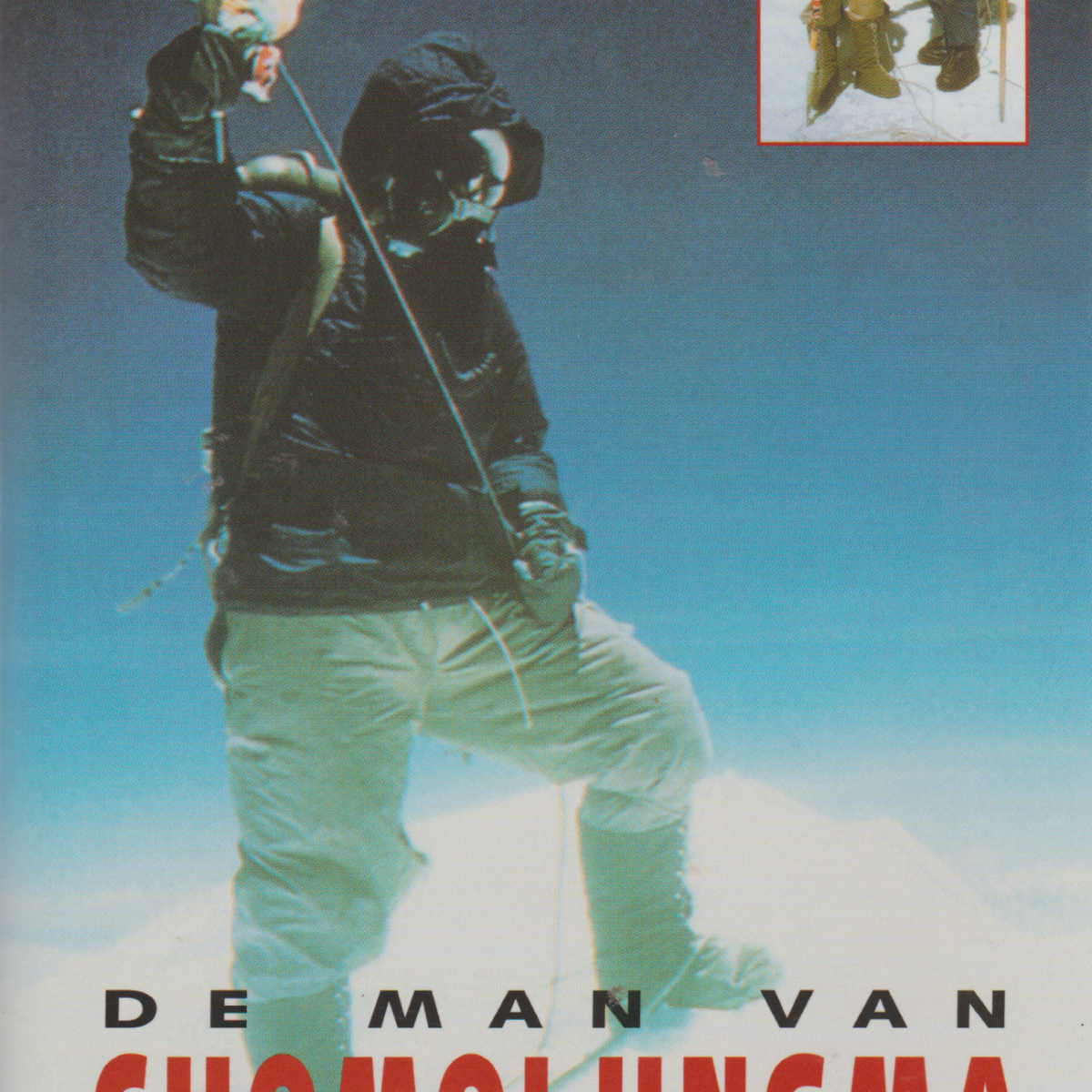 De man van Chomolungma - De autobiografie van Sherpa Tenzing Norgay die samen met Edmund Hillary als eerste de Mount Everest bedwong -