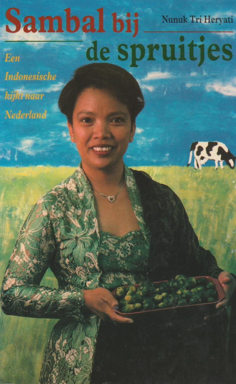 Sambal bij de spruitjes - Een Indonesische kijkt naar Nederland -