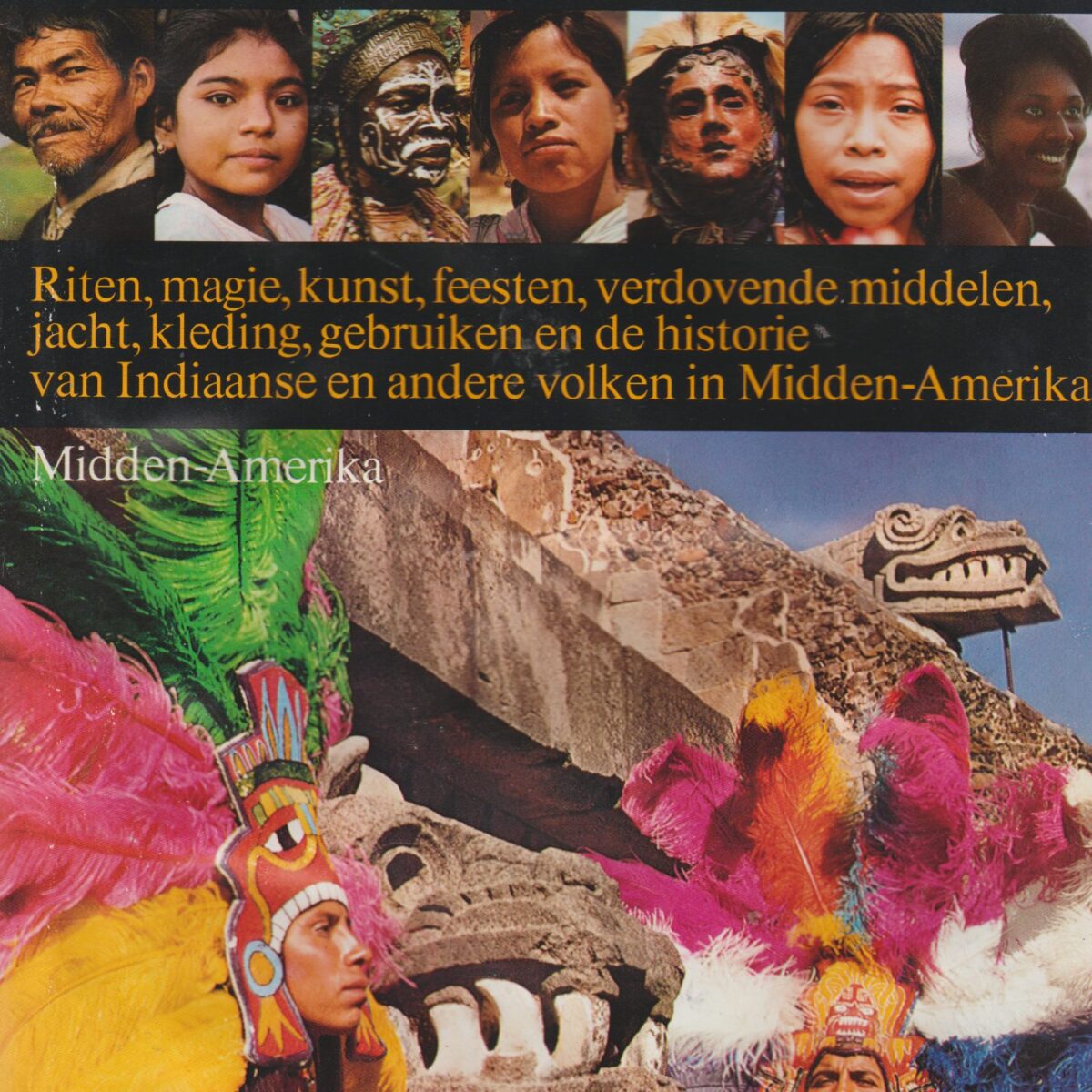 Volken en Stammen - Midden-Amerika -