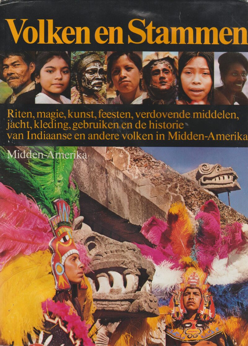 Volken en Stammen - Midden-Amerika -
